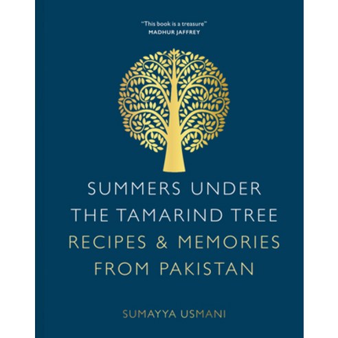 (영문도서) Summers Under the Tamarind Tree: Recipes & Memories from Pakistan Hardcover, White Lion Publishing, English, 9780711256033