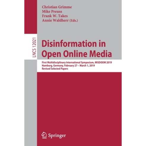(영문도서) Disinformation in Open Online Media: First Multidisciplinary International Symposium Misdoom... Paperback, Springer, English, 9783030396268