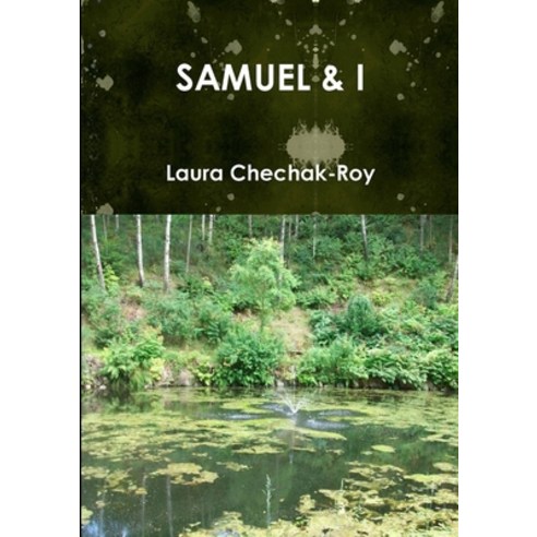 (영문도서) Samuel & I Paperback, Lulu.com, English, 9781291046014
