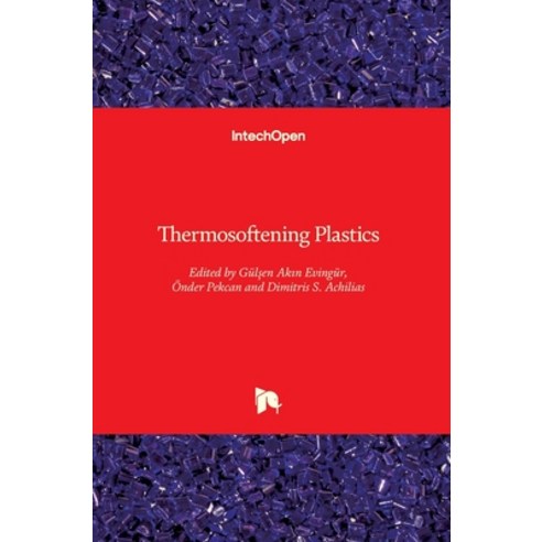 (영문도서) Thermosoftening Plastics Hardcover, Intechopen
