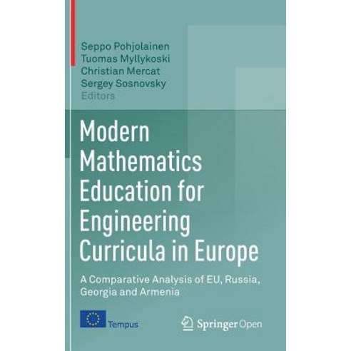 (영문도서) Modern Mathematics Education for Engineering Curricula in Europe: A Comparative Analysis of E... Hardcover, Birkhauser, English, 9783319714158