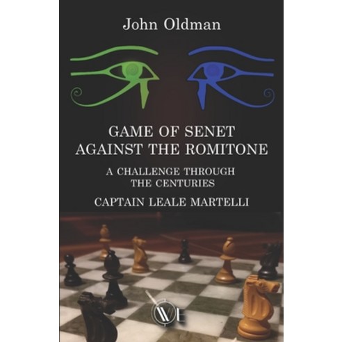 (영문도서) Game of Senet Against the Romitone: A Challenge Through the Centuries Paperback, Edizioni We, English, 9791254970225