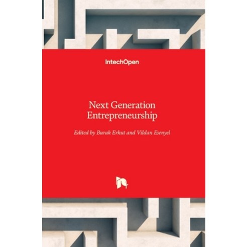(영문도서) Next Generation Entrepreneurship Hardcover, Intechopen, English, 9781839691317