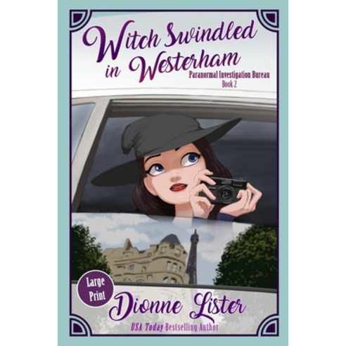Witch Swindled in Westerham: Large Print Version Paperback, Dionne Lister