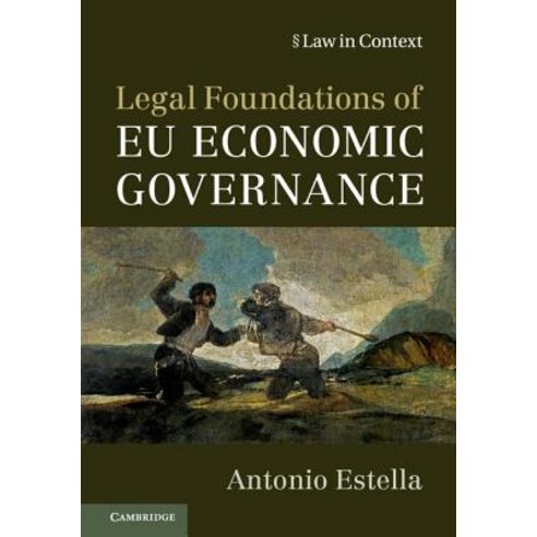 (영문도서) Legal Foundations of Eu Economic Governance Hardcover, Cambridge University Press, English, 9781107141018