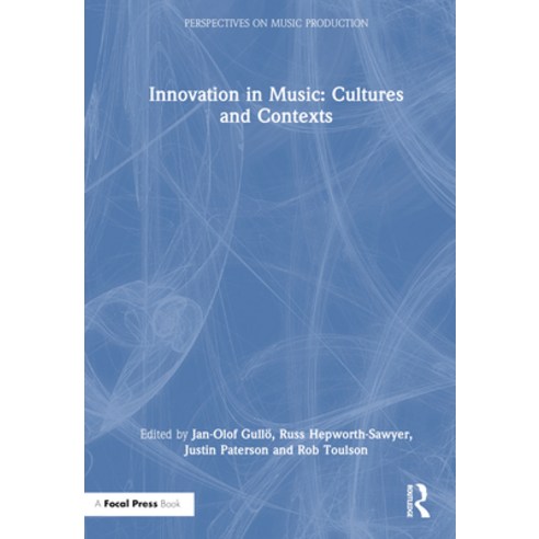 (영문도서) Innovation in Music: Cultures and Contexts Hardcover, Focal Press, English, 9781032611174