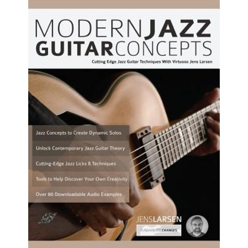 Modern Jazz Guitar Concepts Paperback, WWW.Fundamental-Changes.com