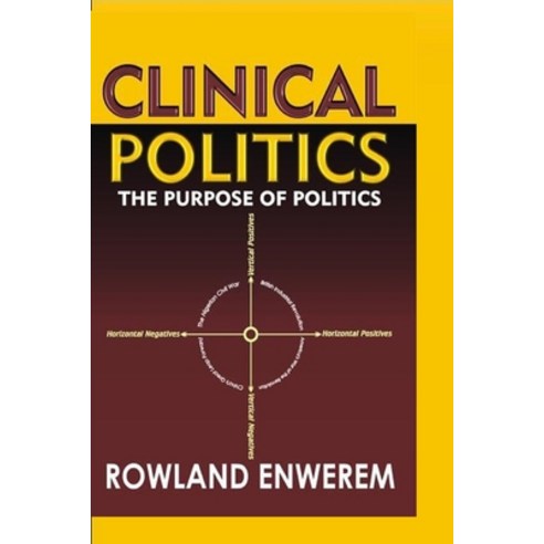(영문도서) Clinical Politics Paperback, Independently Published, English, 9798507738168