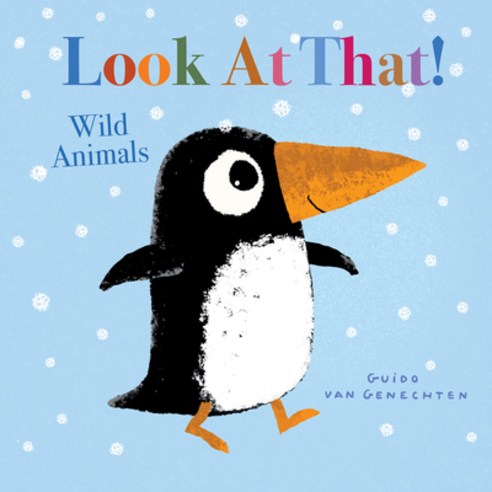 Look at That! Wild Animals Board Books, Clavis, English, 9781605376981