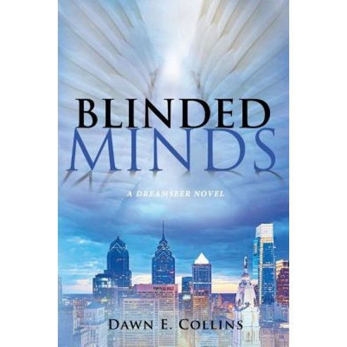 Blinded Minds Volume 2: A Dreamseer Novel Paperback, Bookbaby, English, 9781543966091