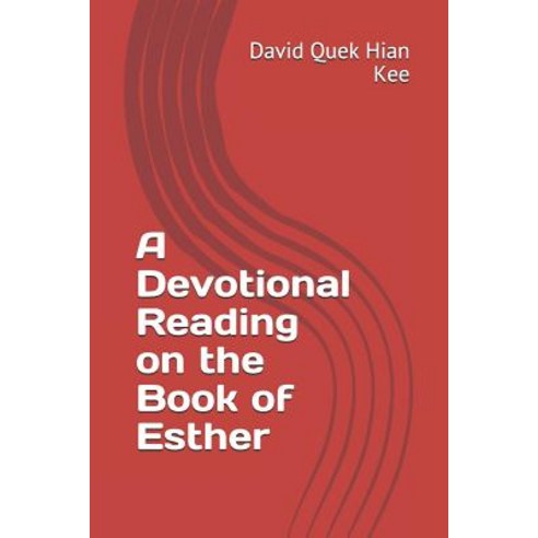 A Devotional Reading on the Book of Esther Paperback, Independently Published, English, 9781729213407