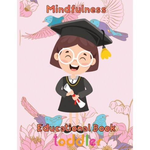 (영문도서) MindFulness Educational Book Toddler: 8.5''''x11''''/educational books for kids Paperback, Independently Published, English, 9798491082506