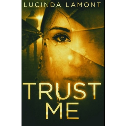 Trust Me: Premium Hardcover Edition Hardcover, Blurb, English, 9781034456704