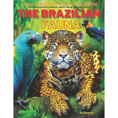 (영문도서) The Brazilian Fauna: Edição Internacional Paperback, Independently Published, English, 9798857744208