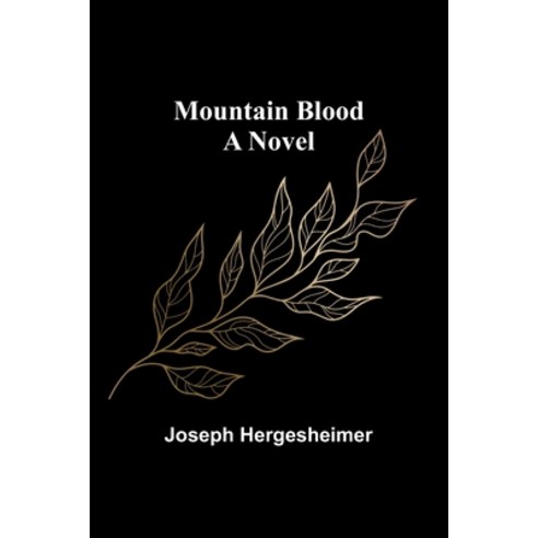 (영문도서) Mountain Blood Paperback, Alpha Edition, English, 9789357953757
