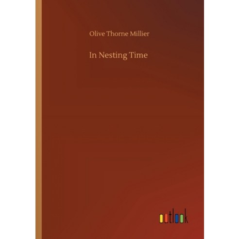In Nesting Time Paperback, Outlook Verlag