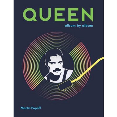Queen: Album by Album Hardcover, Voyageur Press (MN), English, 9780760362839