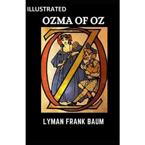 (영문도서) The Magic of Oz Illustrated Paperback, Independently Published, English, 9798500897374