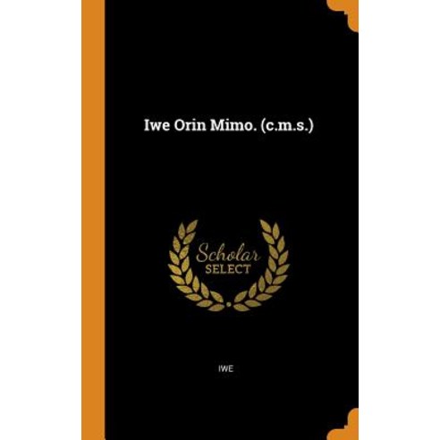 Iwe Orin Mimo. (c.m.s.) Hardcover, Franklin Classics