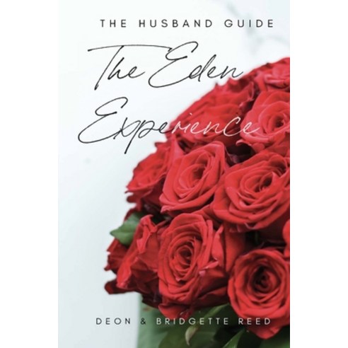 The Eden Experience Paperback, Independently Published, English, 9798559591803