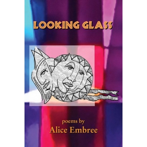 (영문도서) Looking Glass Paperback, Lulu.com, English, 9780359270569