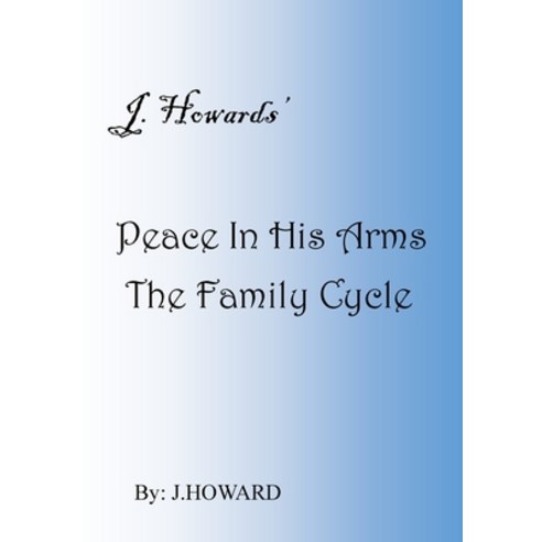(영문도서) In His Arms The Family Cycle Paperback, Lulu.com, English, 9781257161683
