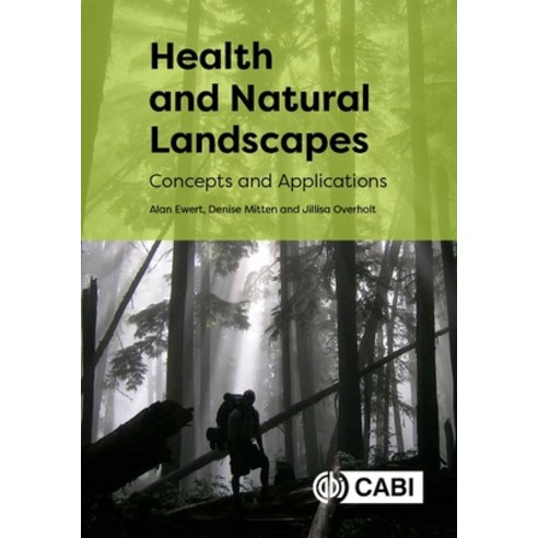 (영문도서) Health and Natural Landscapes: Concepts and Applications Paperback, Cabi, English, 9781789245400