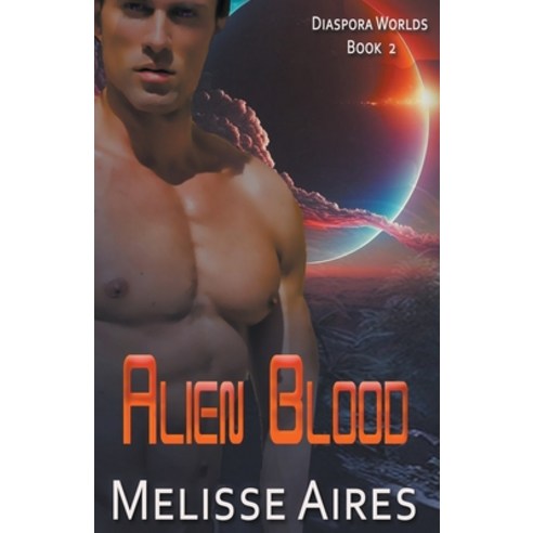(영문도서) Alien Blood Paperback, Melisse Aires, English, 9798223932574