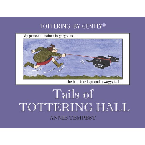 Tails of Tottering Hall Hardcover, Quiller Publishing