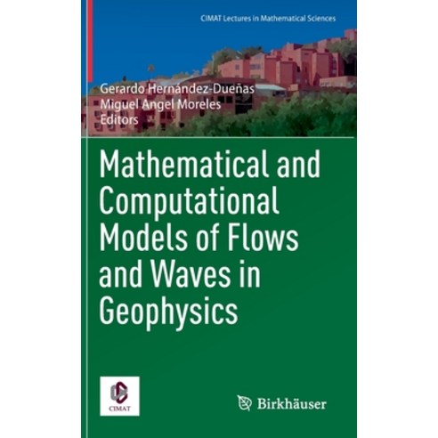 (영문도서) Mathematical and Computational Models of Flows and Waves in Geophysics Hardcover, Birkhauser, English, 9783031120060