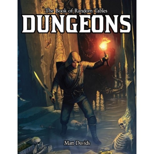(영문도서) The Book of Random Tables: Dungeons: Generate Dungeons for Fantasy Tabletop RPGs Paperback, Dicegeeks, English, 9781952089268