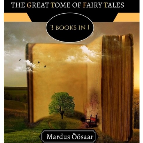 The Great Tome of Fairy Tales: 3 Books In 1 Hardcover, Creative Arts Management Ou, English, 9789916645567