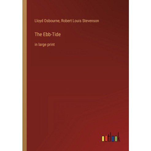 (영문도서) The Ebb-Tide: in large print Paperback, Outlook Verlag, English, 9783368429805