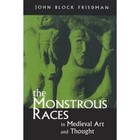 (영문도서) Monstrous Races in Medieval Art and Thought (Revised) Paperback, Syracuse University Press, English, 9780815628262
