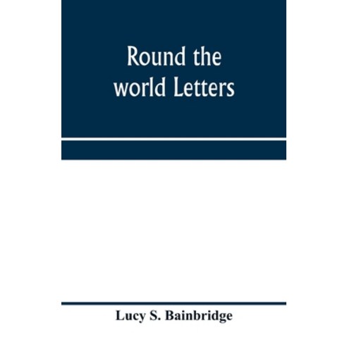 (영문도서) Round the world letters Paperback, Alpha Edition, English, 9789353971014