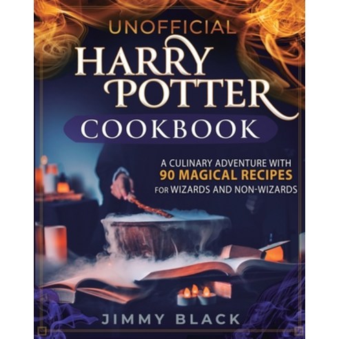 Harry Potter and the Deathly Hallows : Book 7 Children's Edition : 해리포터 7, Bloomsbury 해리포터원서 9 Unofficial Harry Potter Cookbook: A Culinary Adventure With 90 Magical Recipes For Wizards And Non-W... Paperback, Jordan Alexo, English, 9781647134181