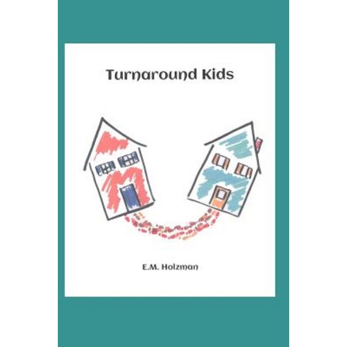 Turnaround Kids Paperback, Createspace Independent Pub..., English, 9781492281030