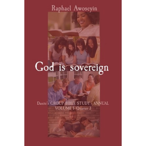(영문도서) God is sovereign: Danite''s GROUP BIBLE STUDY - ANNUAL VOLUME 1- Quarter 3 Paperback, Spirit Dimension Stories - Sds, English, 9798330220229