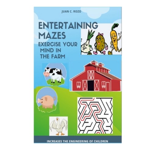(영문도서) Entertaining Mazes: Exercise Your Mind in the Farm Paperback, Independently Published, English, 9798673666562