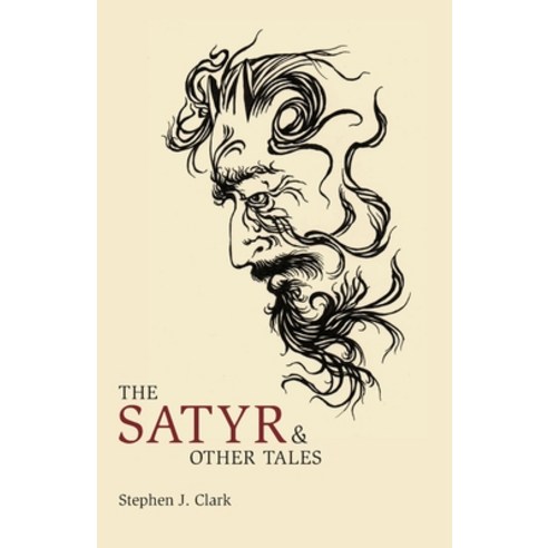 The Satyr & Other Tales Paperback, Swan River Press, English, 9781783807413