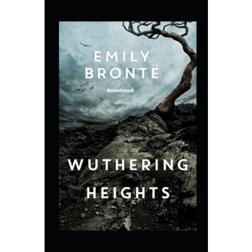 (영문도서) Wuthering Heights Annotated Paperback, Independently Published, English, 9798518001985