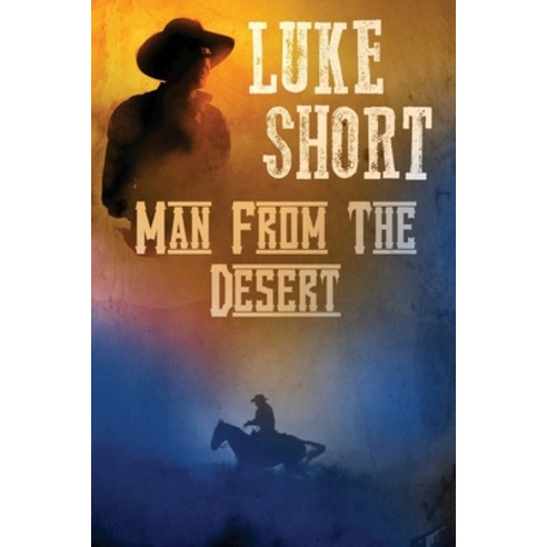 Man From the Desert Paperback, Ethan Ellenberg Literary Ag..., English, 9781680680751