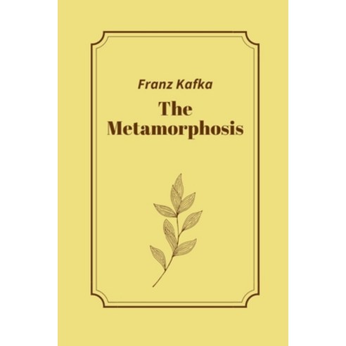 (영문도서) The Metamorphosis by Franz Kafka Paperback, Independently Published, English, 9798504923437