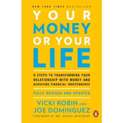 (영문도서) Your Money or Your Life: 9 Steps to Transforming Your Relationship with Money a... Paperback, Penguin Books, English, 9780143115762