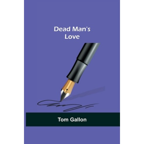 (영문도서) Dead Man''s Love Paperback, Alpha Edition, English, 9789354598807