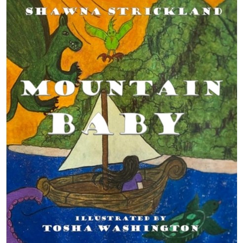 (영문도서) Mountain Baby Hardcover, Fire Snail Press Books, English, 9781088000724