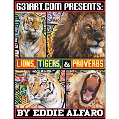 (영문도서) Lions Tigers & Proverbs: Wisdom That Will Change the Way You Think Paperback, Independently Published, English, 9798517511607