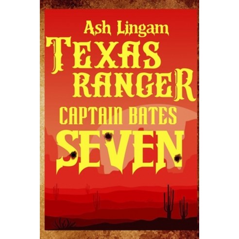 (영문도서) Texas Ranger Seven: Western Fiction Adventure Paperback, Independently Published, English, 9798624002517