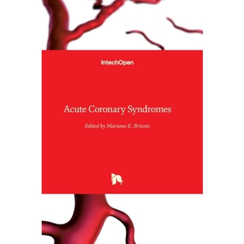 (영문도서) Acute Coronary Syndromes Hardcover, Intechopen, English, 9789533078274