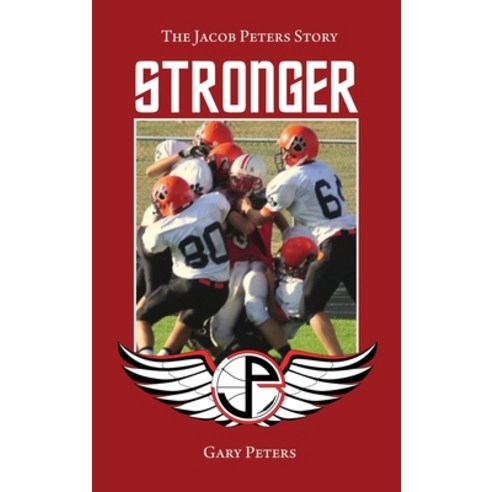 Stronger: The Jacob Peters Story Hardcover, Prairie Muse Books Inc, English, 9781952911187